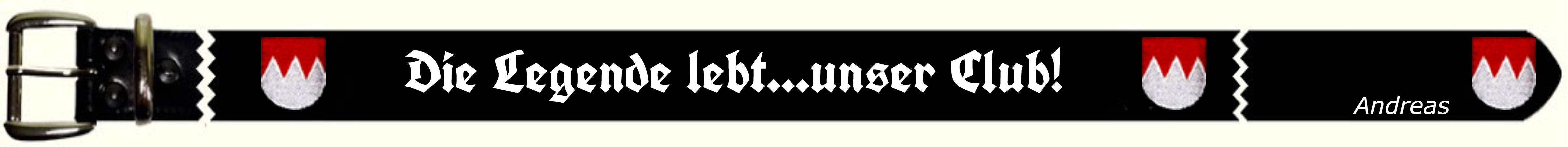 Die Legende lebt...unser Club!